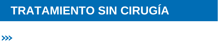 Tratamiento sin cirugia
